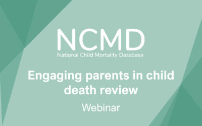 NCMD Webinar: Engaging parents in child death review