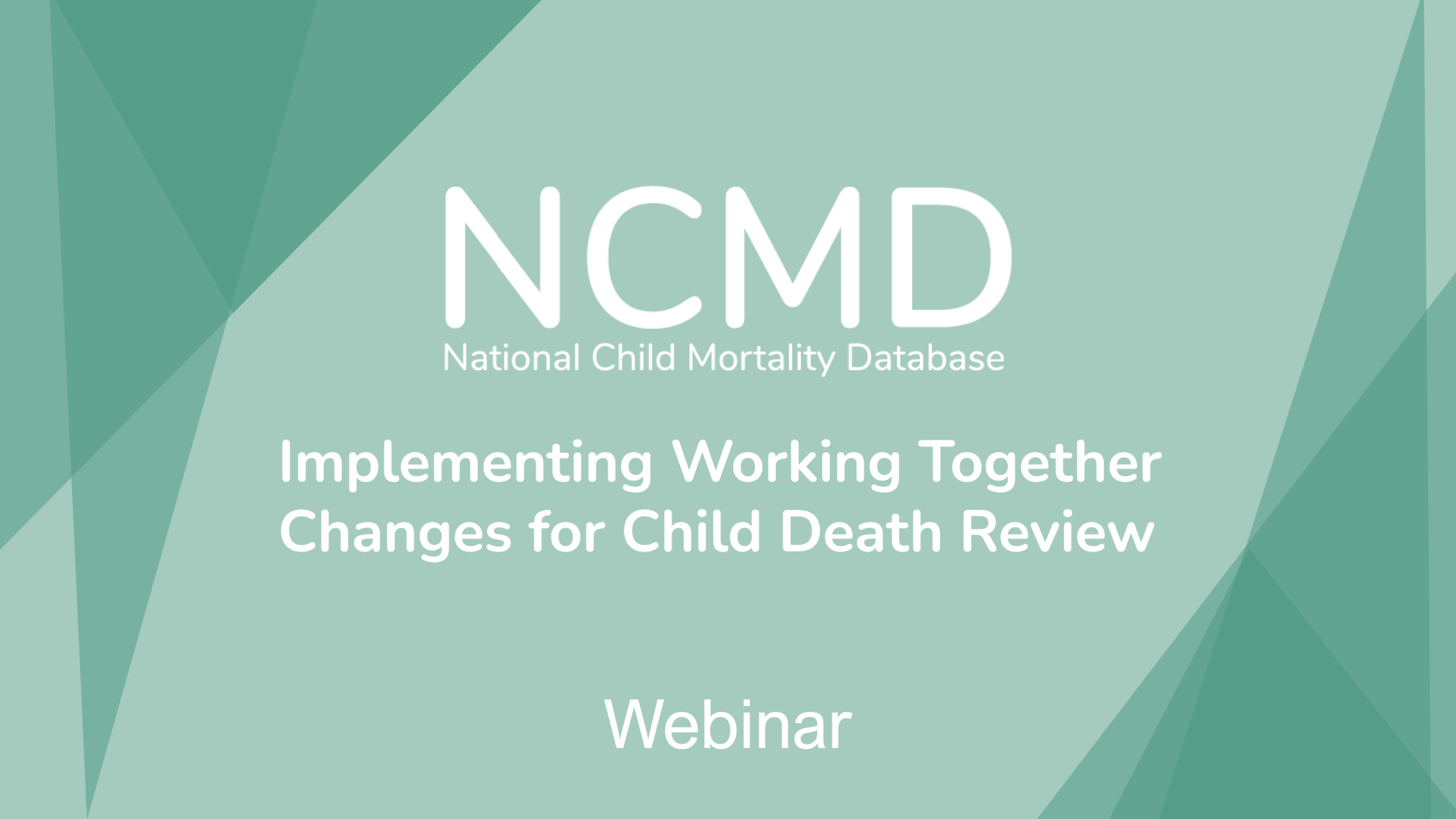 Implementing Working Together Changes for Child Death Review